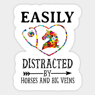 Easily Distracted By Horses And Big Veins Sticker